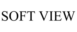 SOFT VIEW trademark