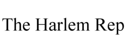 THE HARLEM REP trademark