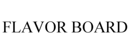 FLAVOR BOARD trademark