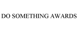 DO SOMETHING AWARDS trademark
