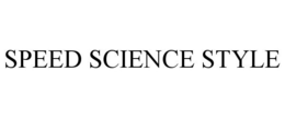SPEED SCIENCE STYLE trademark