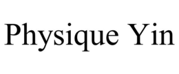 PHYSIQUE YIN trademark