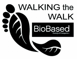 WALKING THE WALK BIOBASED FAMILY OF COMPANIES trademark