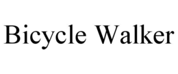 BICYCLE WALKER trademark