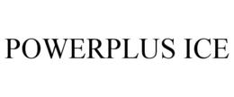 POWERPLUS ICE trademark