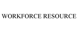 WORKFORCE RESOURCE trademark