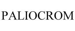 PALIOCROM trademark