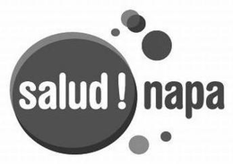 SALUD! NAPA trademark