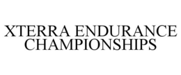 XTERRA ENDURANCE CHAMPIONSHIPS trademark