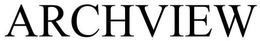 ARCHVIEW trademark