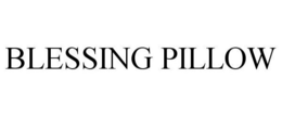 BLESSING PILLOW trademark