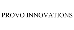 PROVO INNOVATIONS trademark