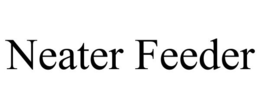 NEATER FEEDER trademark