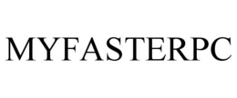 MYFASTERPC trademark