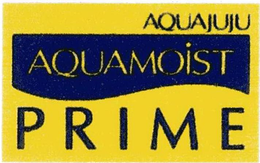 AQUAJUJU AQUAMOIST PRIME trademark
