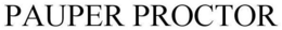 PAUPER PROCTOR trademark