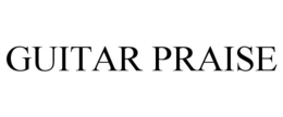GUITAR PRAISE trademark