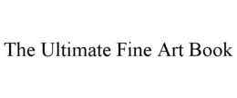 THE ULTIMATE FINE ART BOOK trademark