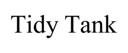 TIDY TANK trademark