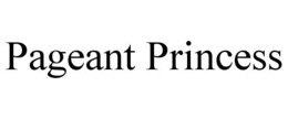 PAGEANT PRINCESS trademark