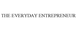 THE EVERYDAY ENTREPRENEUR trademark