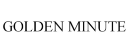 GOLDEN MINUTE trademark