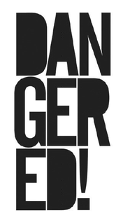 DAN GER ED! trademark
