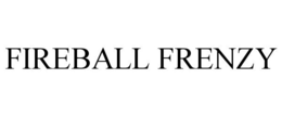 FIREBALL FRENZY trademark