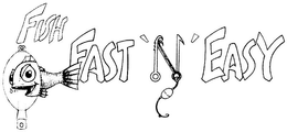 FISH FAST 'N' EASY trademark