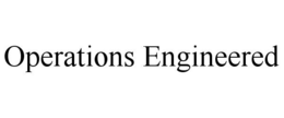 OPERATIONS ENGINEERED trademark