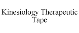 KINESIOLOGY THERAPEUTIC TAPE trademark