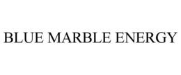 BLUE MARBLE ENERGY trademark