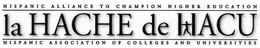HISPANIC ALLIANCE TO CHAMPION HIGHER EDUCATION LA HACHE DE HACU HISPANIC ASSOCIATION OF COLLEGES AND UNIVERSITIES trademark