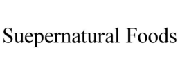 SUEPERNATURAL FOODS trademark