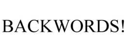 BACKWORDS! trademark