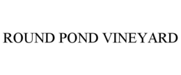 ROUND POND VINEYARD trademark