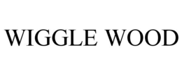WIGGLE WOOD trademark