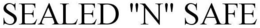 SEALED "N" SAFE trademark
