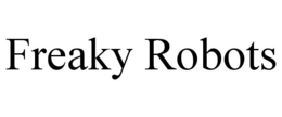 FREAKY ROBOTS trademark