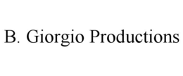 B. GIORGIO PRODUCTIONS trademark