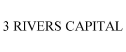 3 RIVERS CAPITAL trademark