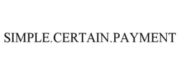 SIMPLE.CERTAIN.PAYMENT trademark