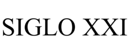 SIGLO XXI trademark
