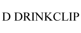 D DRINKCLIP trademark