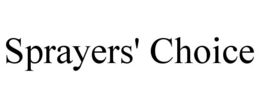 SPRAYERS' CHOICE trademark