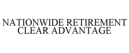 NATIONWIDE RETIREMENT CLEAR ADVANTAGE trademark