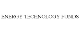ENERGY TECHNOLOGY FUNDS trademark