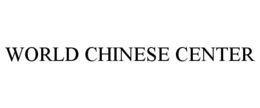 WORLD CHINESE CENTER trademark