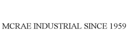 MCRAE INDUSTRIAL SINCE 1959 trademark