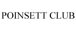 POINSETT CLUB trademark